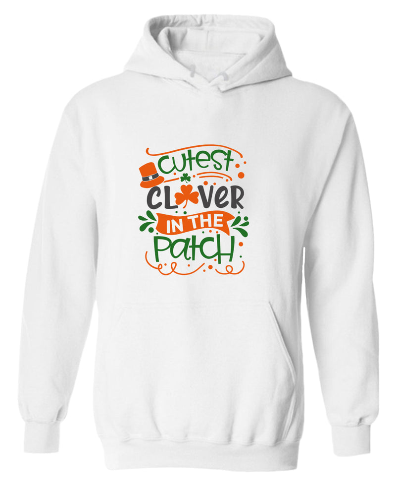 Cutest clever in the patch hoodie women st patrick's day hoodie - Fivestartees