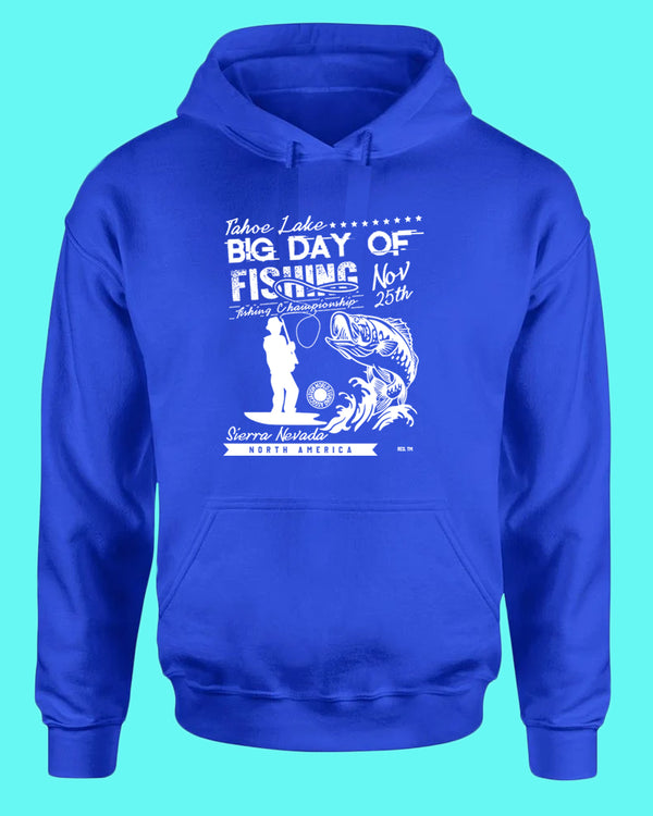 Tahoe lake big day of fishing hoodie - Fivestartees