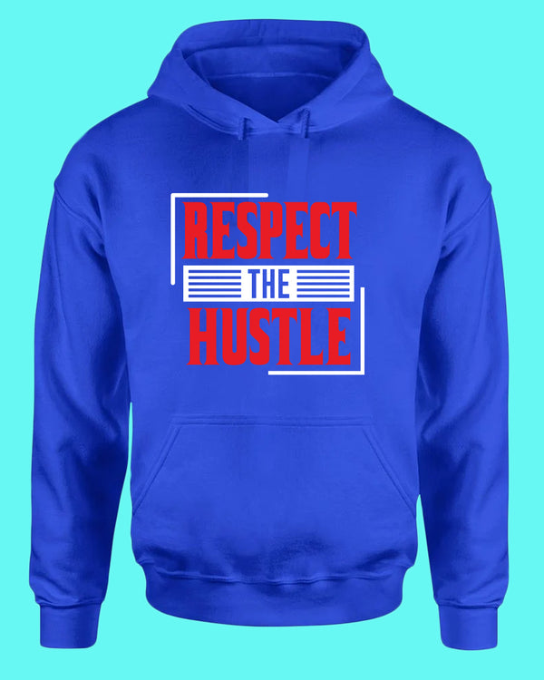 Respect The Hustle hoodie Inspirational hoodies - Fivestartees