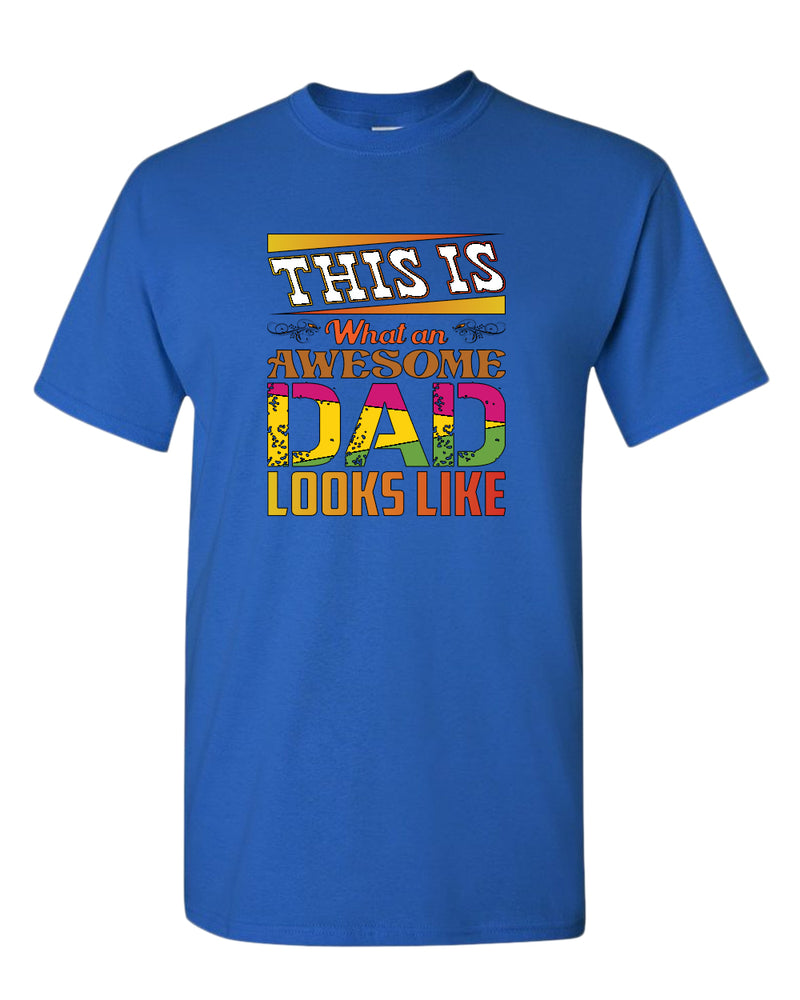 This is what an awesome dad looks like tees, colorful t-shirt - Fivestartees