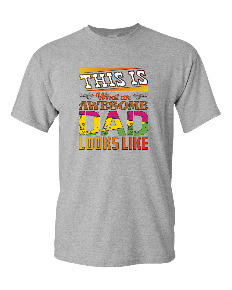 This is what an awesome dad looks like tees, colorful t-shirt - Fivestartees