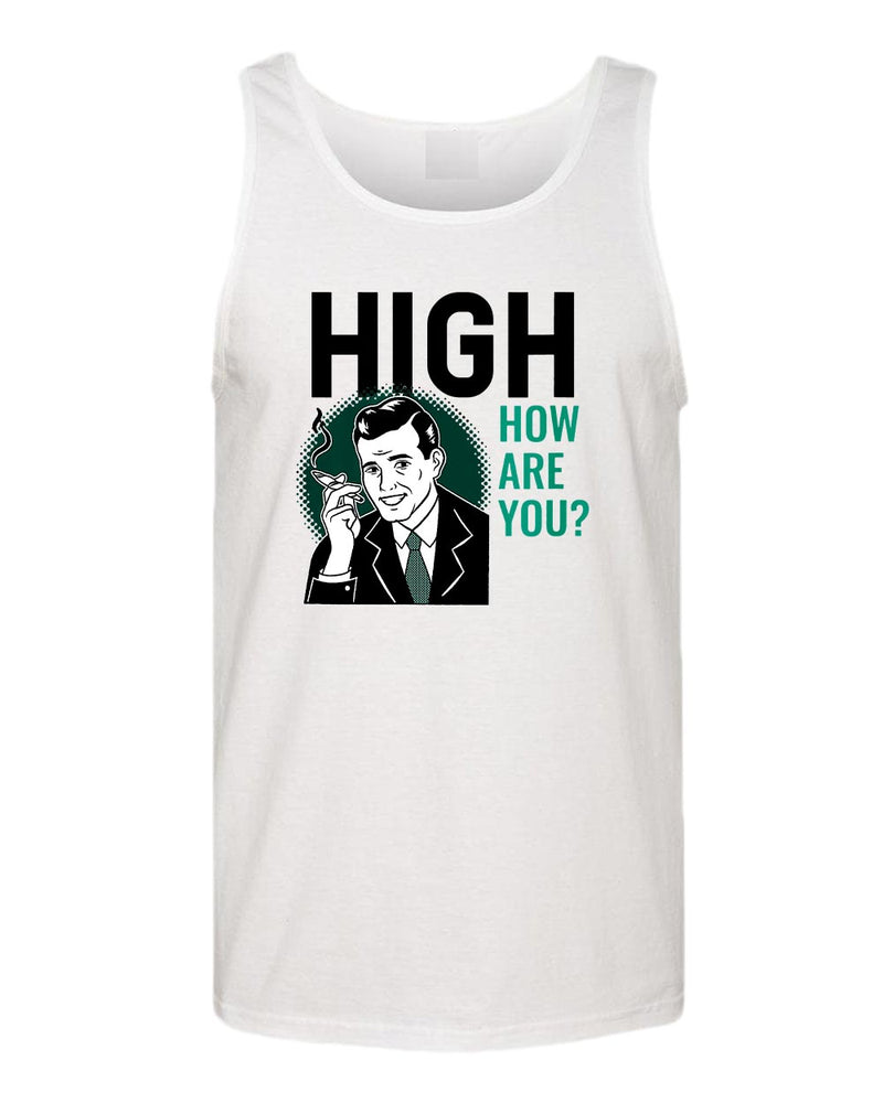 High how are you p*t tank tops - Fivestartees
