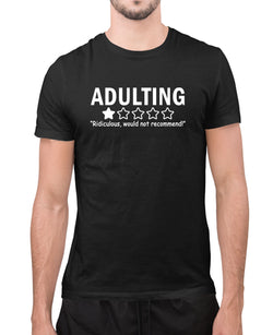 Adulting would not recommend funny t-shirt, sarcasm t-shirt - Fivestartees