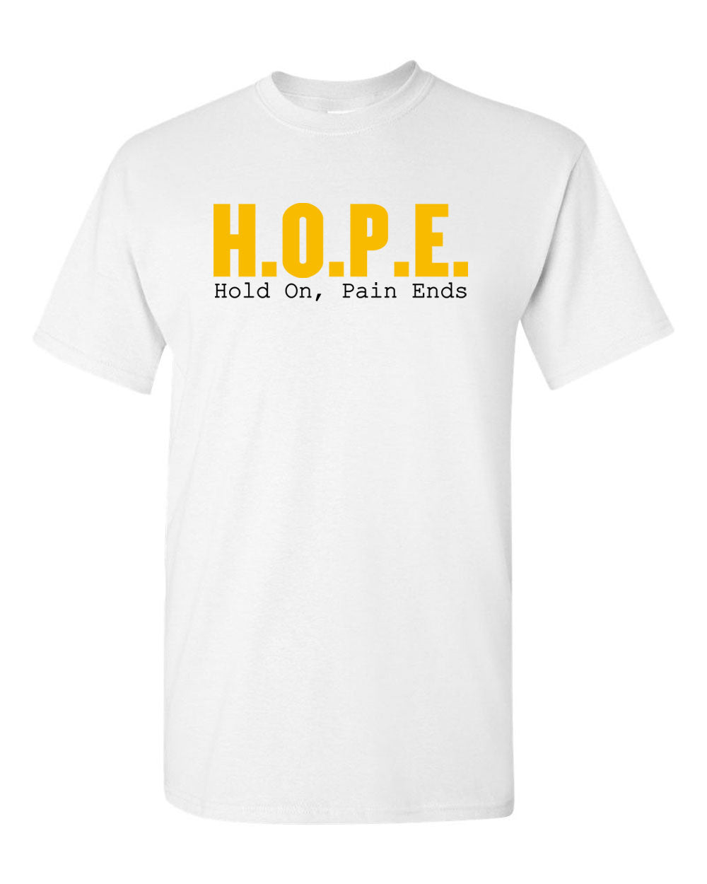 Hope Motivational T-shirt Hold On Pain Ends T-shirt - Fivestartees