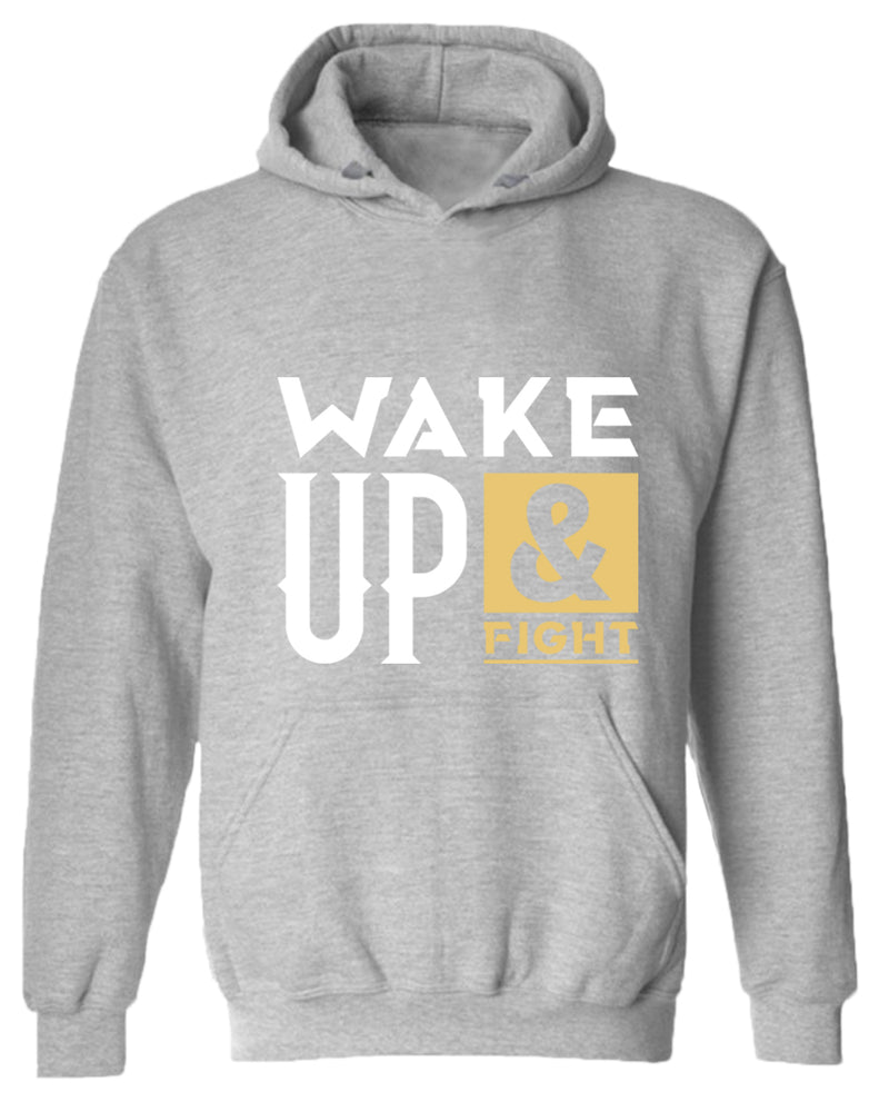 Wake up and fight hoodie, motivational hoodie, inspirational hoodies, casual hoodies - Fivestartees