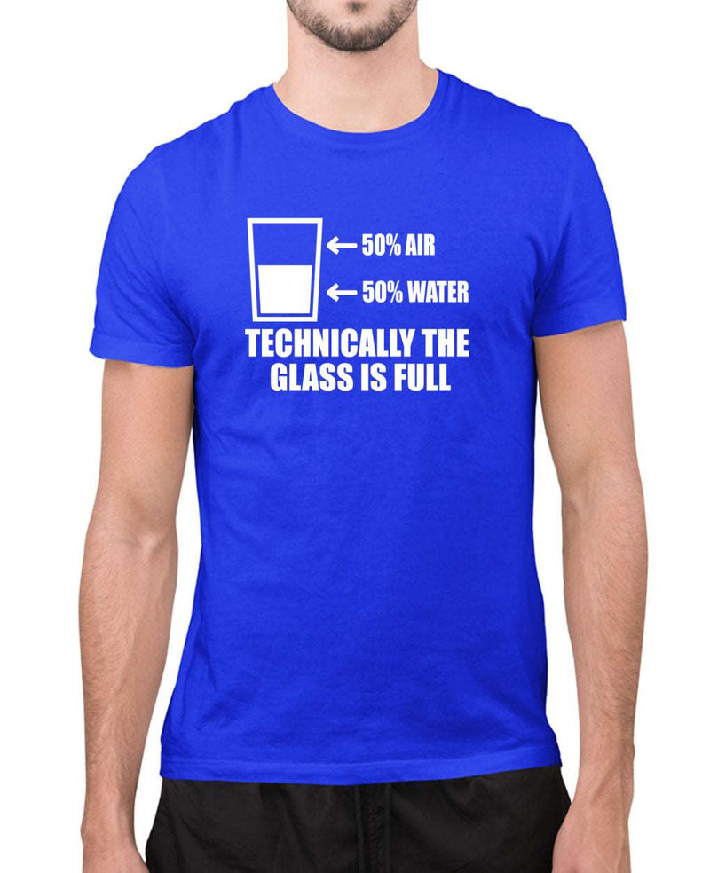 50% water, 50% water, technically the glass is full funny t-shirt - Fivestartees