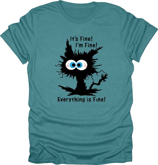 Teal t-shirt with a cartoon character and text 'It's Fine! I'm Fine! Everything is Fine!' on a white background