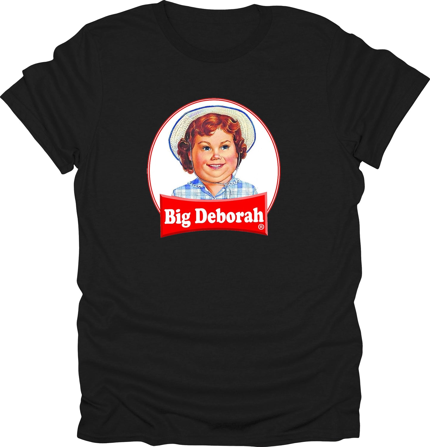 Big Deborah Funny Tasteless T-Shirt