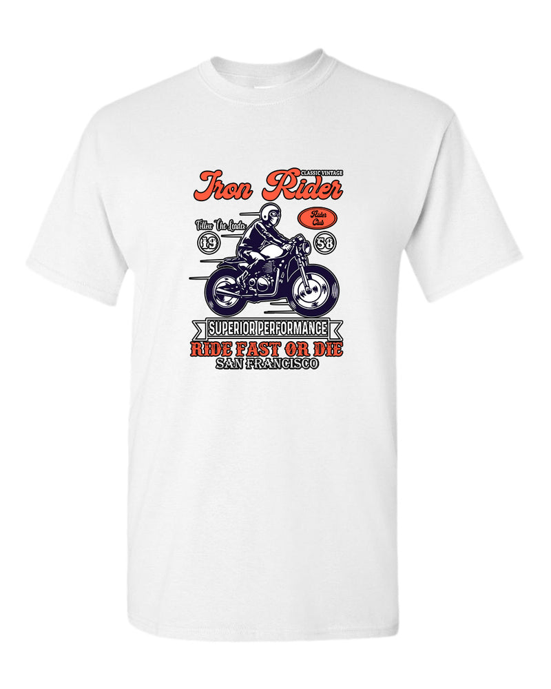 Iron rider ride fast or die t-shirt - Fivestartees