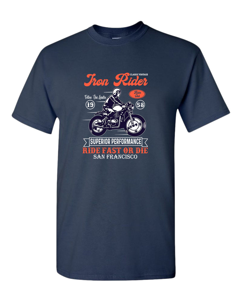 Iron rider ride fast or die t-shirt - Fivestartees