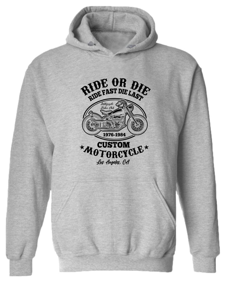 Ride or die, ride fast die last motorcycle hoodie - Fivestartees