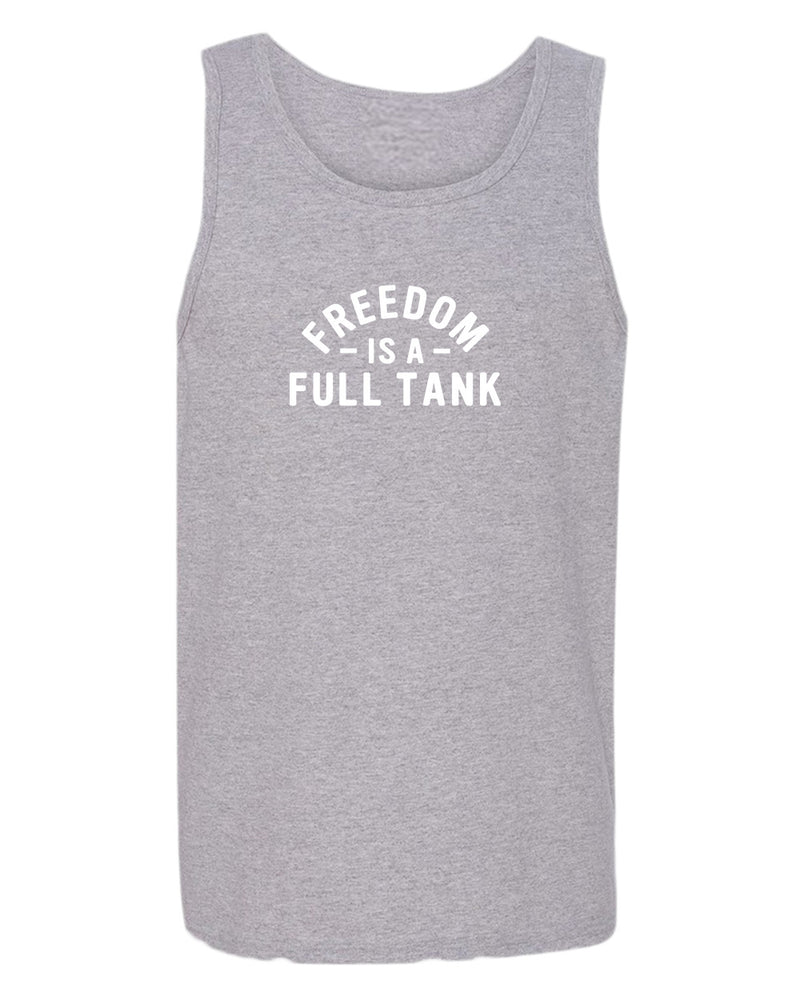 Freedom is a full tank tank top - Fivestartees