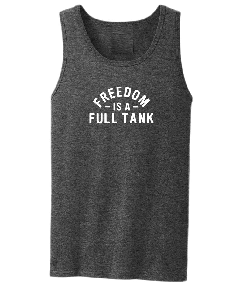 Freedom is a full tank tank top - Fivestartees