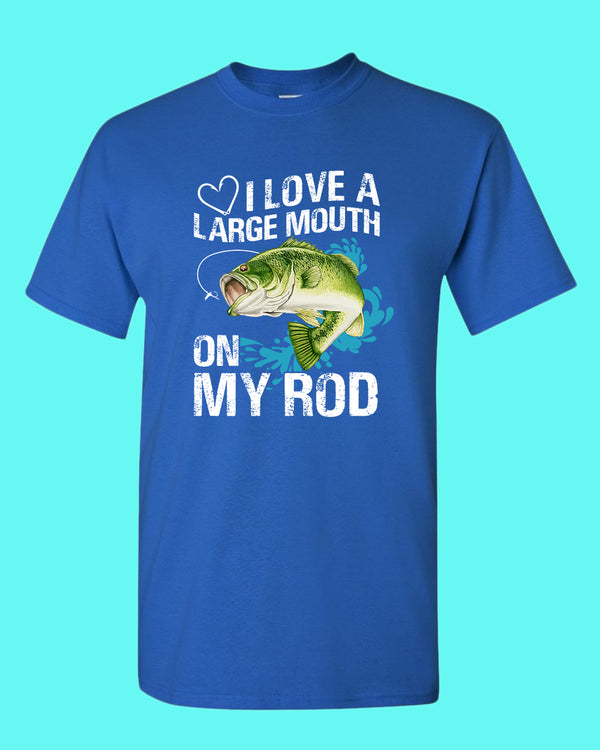 I Love a large Mouth on my rod t-shirt, fishing tees - Fivestartees