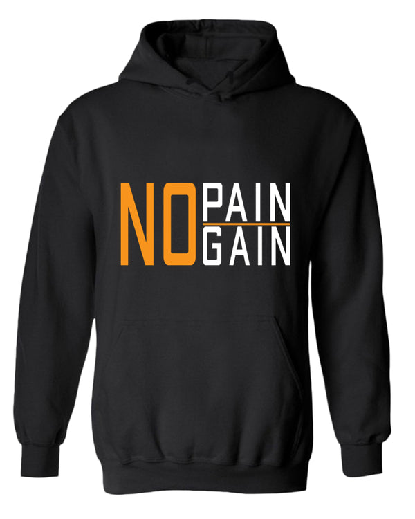 No pain No gain hoodie, motivational hoodie, inspirational hoodies, casual hoodies - Fivestartees