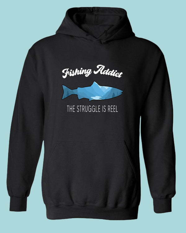 Fishing Addict, the struggle is reel hoodie, fishing hoodie - Fivestartees