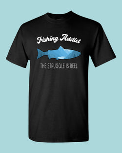 Fishing Addict, the struggle is reel shirt, fishing t-shirt - Fivestartees