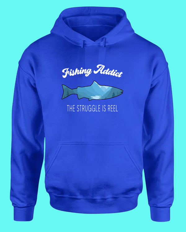 Fishing Addict, the struggle is reel hoodie, fishing hoodie - Fivestartees