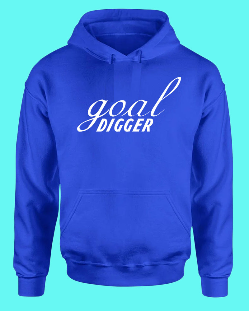 Goal Digger hoodie, Motivation hoodies - Fivestartees