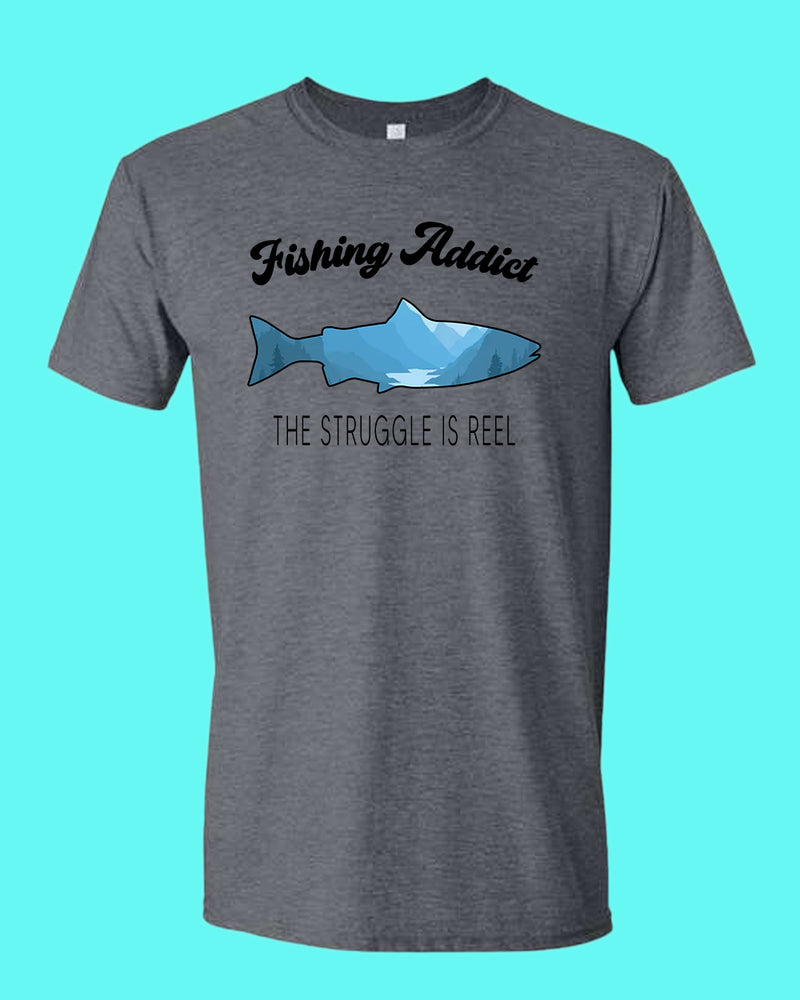 Fishing Addict, the struggle is reel shirt, fishing t-shirt - Fivestartees