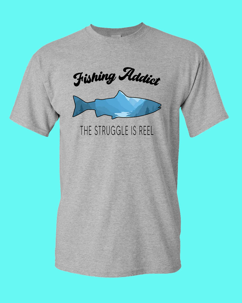 Fishing Addict, the struggle is reel shirt, fishing t-shirt - Fivestartees