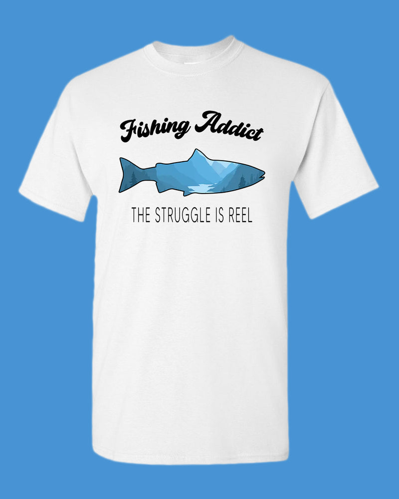 Fishing Addict, the struggle is reel shirt, fishing t-shirt - Fivestartees