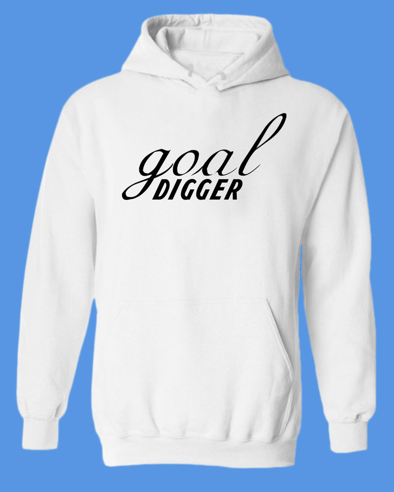 Goal Digger hoodie, Motivation hoodies - Fivestartees