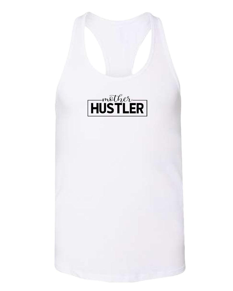 Mother hustler tank top - Fivestartees