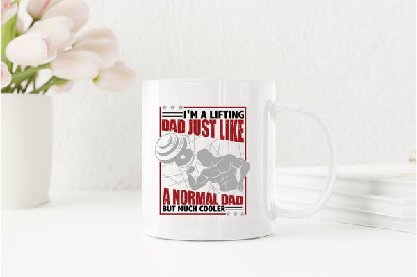 I'm a lifting dad, just like a normal dad but much cooler Coffee Mug, daddy gym Coffee Mugs - Fivestartees