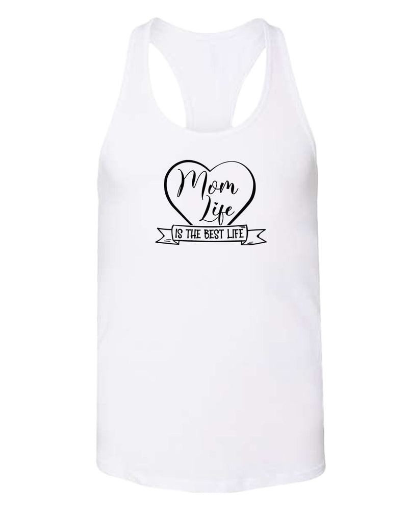 Mom life is the best life tank top - Fivestartees