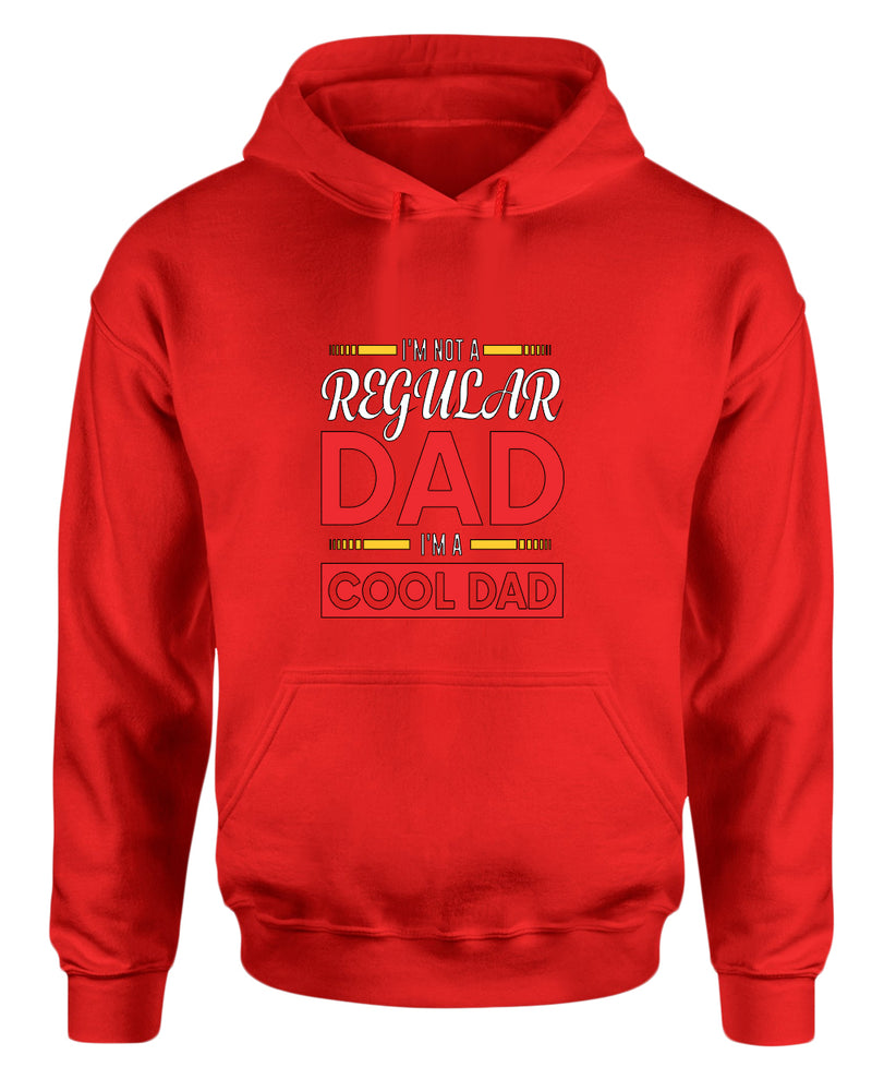 I'm not a regular dad, i'm a cool dad hoodie, father's day hoodie - Fivestartees