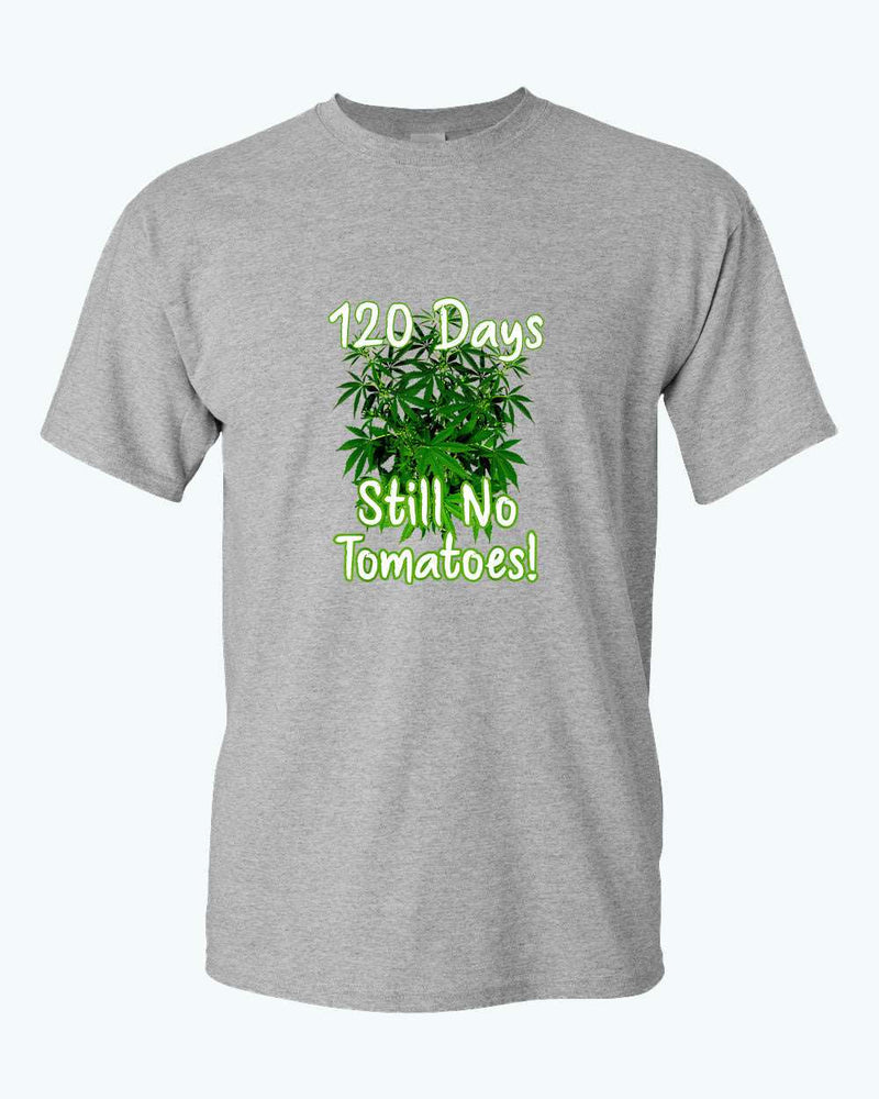 120 days still no tomatoes t-shirt Fivestartees