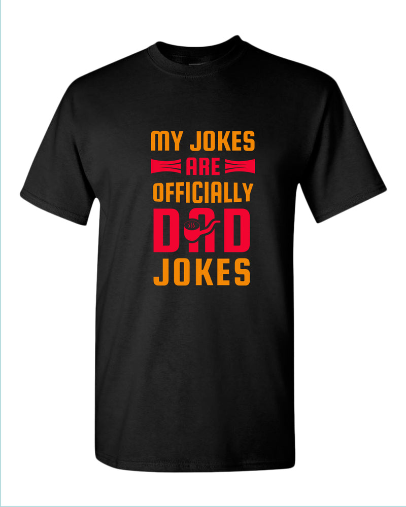 My jokes are officially dad jokes t-shirt, father's day t-shirt - Fivestartees