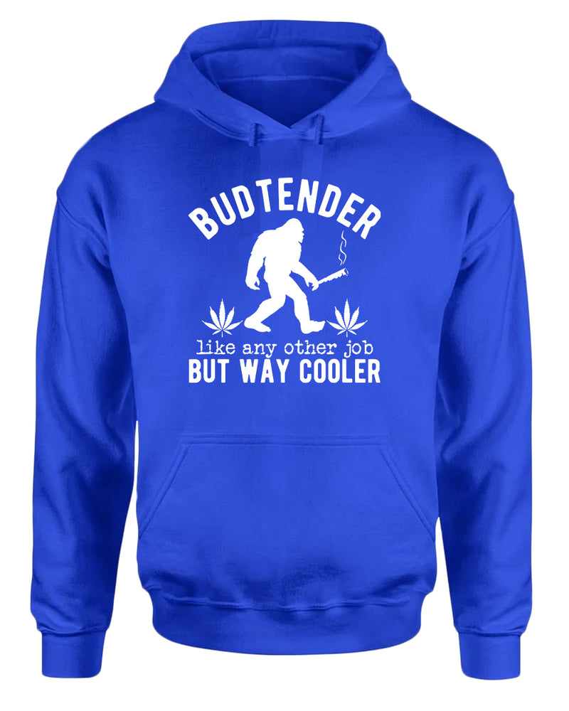 Budtender, like any other job but way cooler hoodie - Fivestartees