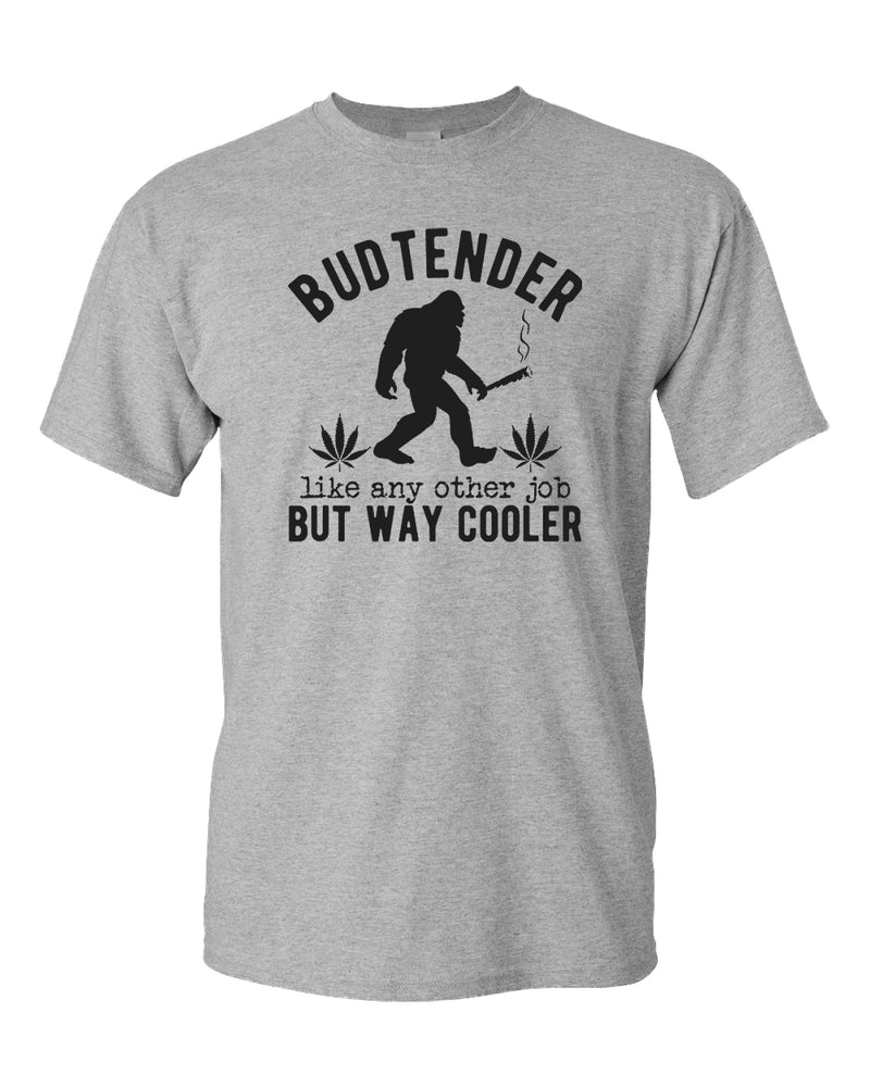 Budtender, like any other job but way cooler t-shirt - Fivestartees