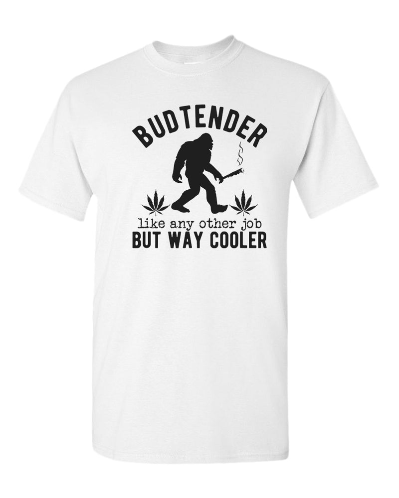 Budtender, like any other job but way cooler t-shirt - Fivestartees