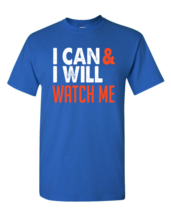 I can and I Will, Watch me T-shirt, Motivational tees - Fivestartees