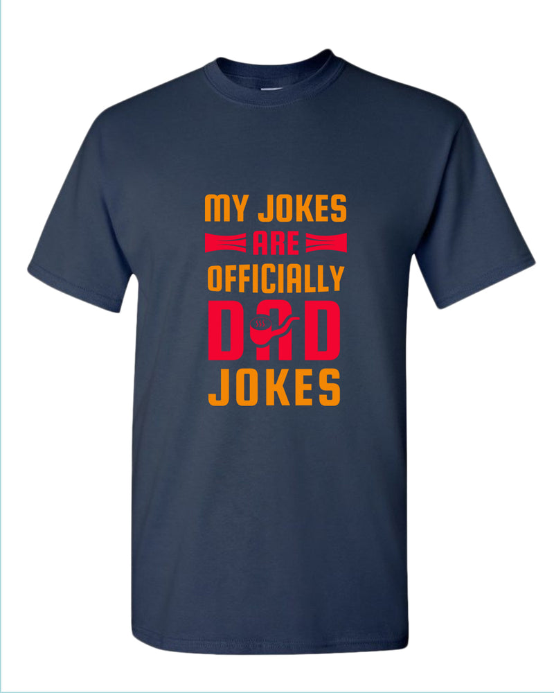 My jokes are officially dad jokes t-shirt, father's day t-shirt - Fivestartees