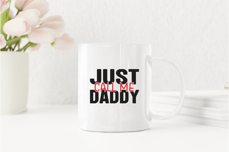 Just call me daddy Coffee Mug, funny daddy Coffee Mug - Fivestartees