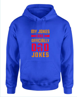 My jokes are officially dad jokes hoodie, father's day hoodie - Fivestartees