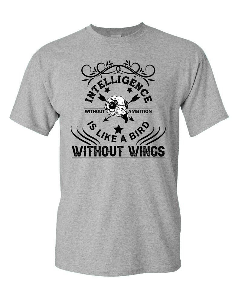 Intelligence is like a bird without wings T-shirt, Motivational tees - Fivestartees