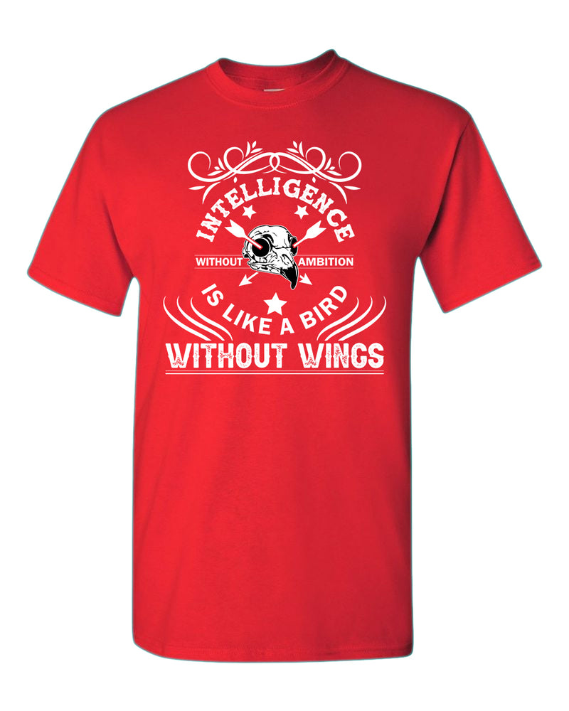 Intelligence is like a bird without wings T-shirt, Motivational tees - Fivestartees