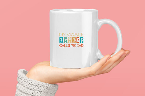 My favorite dancer calls me dad Coffee Mug gym girl dad Coffee Mugs - Fivestartees