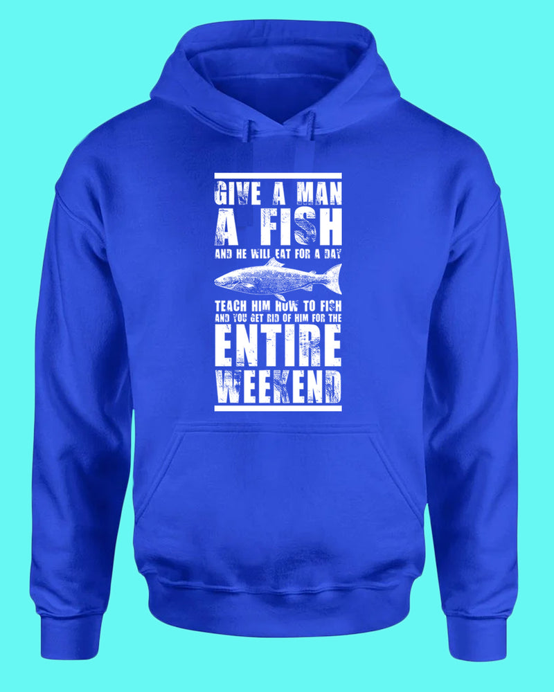 Give a man a fish and he will eat for a day hoodie, fishing tees - Fivestartees