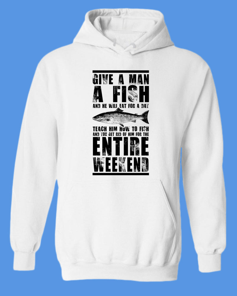 Give a man a fish and he will eat for a day hoodie, fishing tees - Fivestartees
