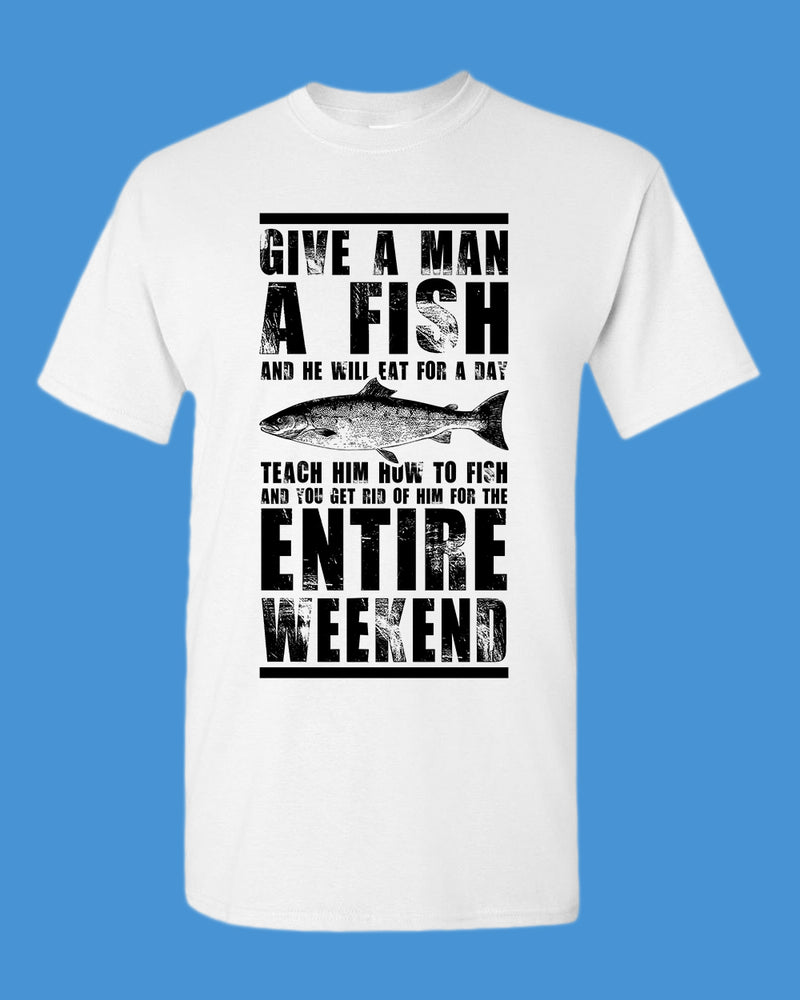 Give a man a fish and he will eat for a day t-shirt, fishing tees - Fivestartees