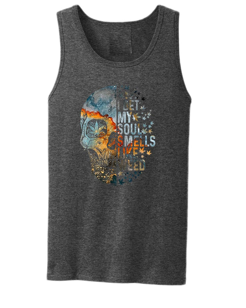 I bet my soul smells like w**d tank top - Fivestartees