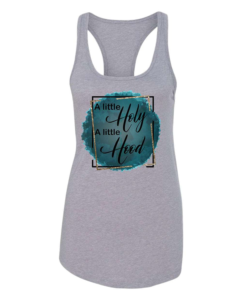 A Little Holy, A little Hood Women tank top - Fivestartees