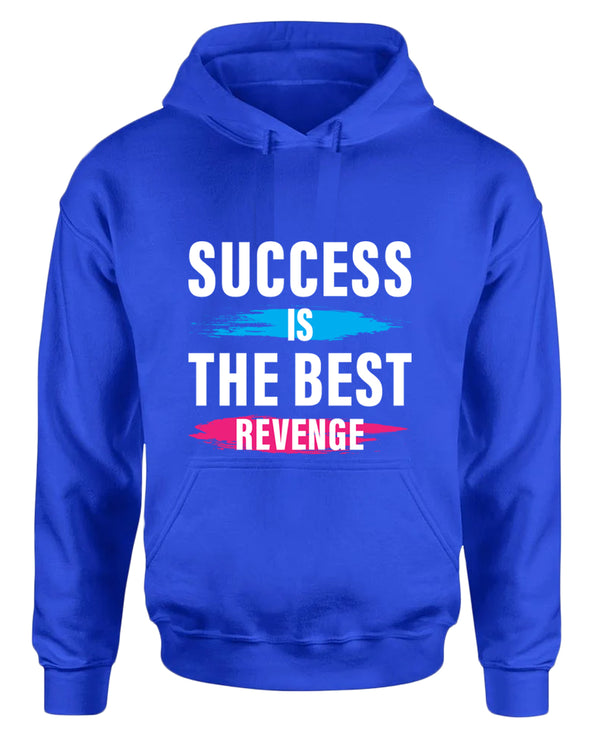 Success is the best revenge hoodie, motivational hoodie, inspirational hoodies, casual hoodies - Fivestartees