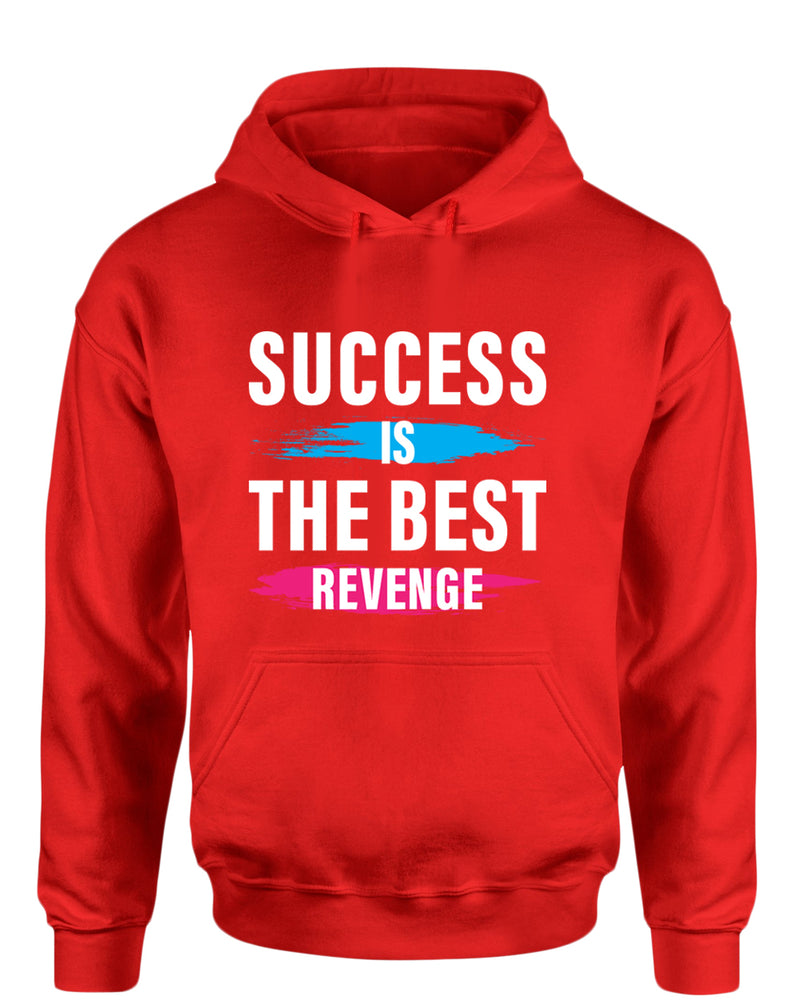 Success is the best revenge hoodie, motivational hoodie, inspirational hoodies, casual hoodies - Fivestartees